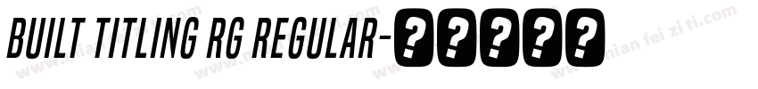 Built Titling Rg Regular字体转换